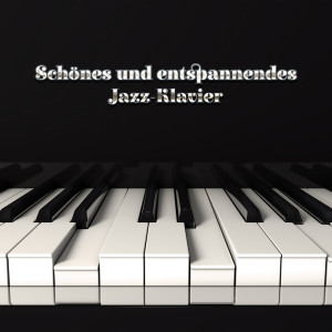 Schönes und entspannendes Jazz-Klavier - Heile deinen Geist und finde Liebe