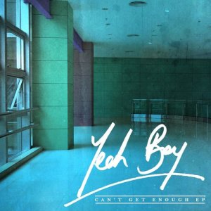 收聽Yeah Boy的Can't Get Enough (Sam Padrul Remix)歌詞歌曲