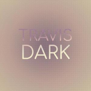 Various Artists的專輯Travis Dark