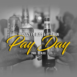 Listen to Pay Day song with lyrics from Biodizzy