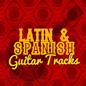 อัลบัม Latin & Spanish Guitar Tracks ศิลปิน Latin Guitar Maestros