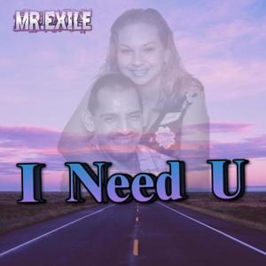 Mr. Exile的專輯I need U (Explicit)