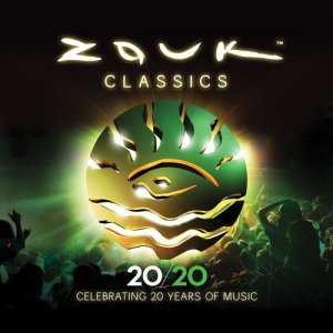 อัลบัม Zouk Classics - Celebrating 20 Years of Music ศิลปิน Various Artists