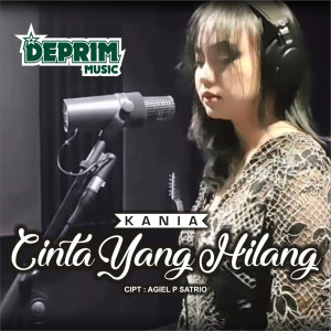 Dengarkan Cinta Yang Hilang lagu dari Kania dengan lirik