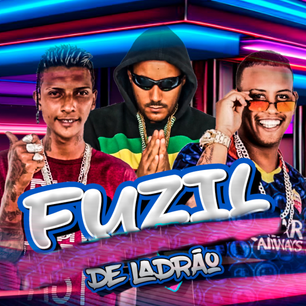 Fuzil de Ladrão (Explicit)