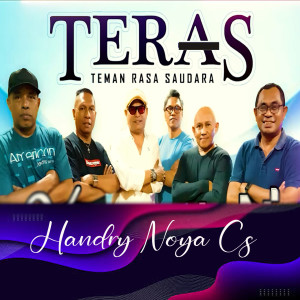Listen to Teman Rasa Saudara song with lyrics from Handry Noya Cs