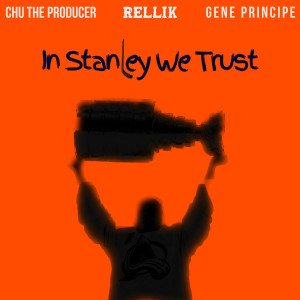 Chu The Producer的專輯In Stanley We Trust (Edmonton Oilers Playoff Rally Song 2023)