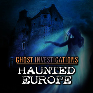 O H Krill的專輯Ghost Investigations: Haunted Europe