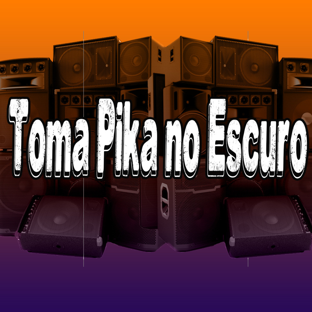 Toma Pika no Escuro (Remix|Explicit)