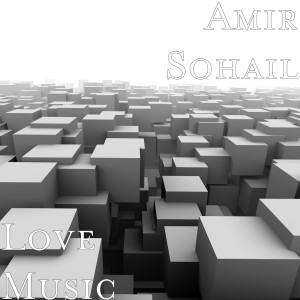 ดาวน์โหลดและฟังเพลง Love Music พร้อมเนื้อเพลงจาก Amir Sohail