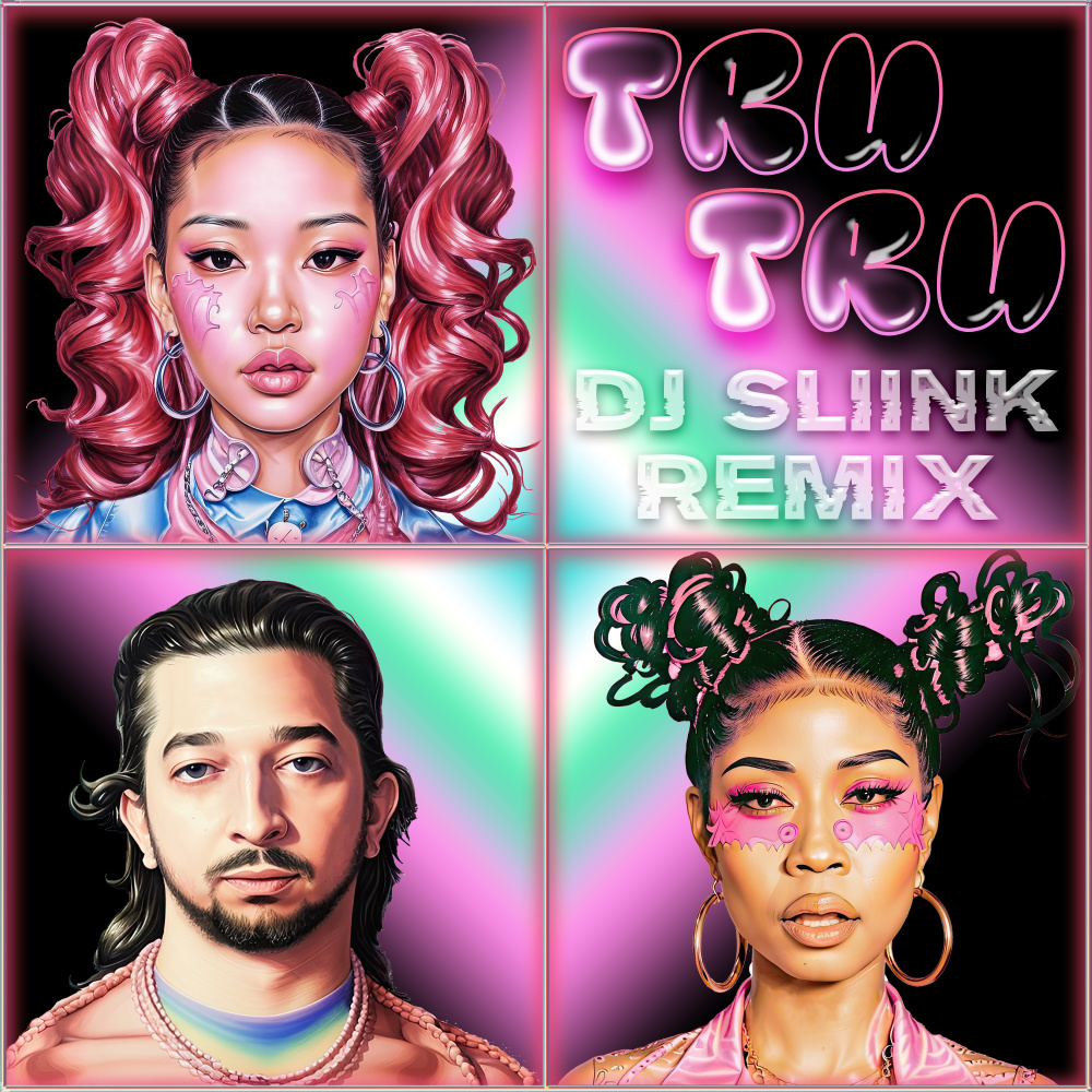 Tru Tru (DJ Sliink Remix|Explicit)