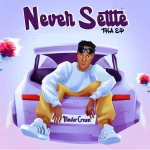 Album Never Settle from Mastercrown