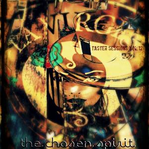 Album Taster Sessions Vol. 12 (Explicit) from The Chosen Spirit