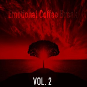 Various的專輯Emotional Coffee Break Vol. 2