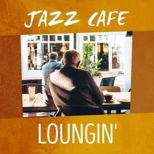 收聽Lounge Cafe Jazz的Pop Goes the Jazz Bo歌詞歌曲