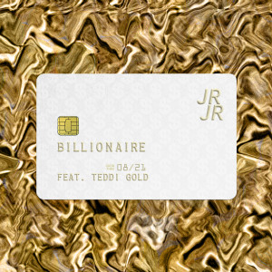 Teddi Gold的專輯Billionaire (feat. Teddi Gold)