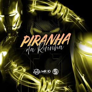ดาวน์โหลดและฟังเพลง Piranha Da Ruinha (Explicit) พร้อมเนื้อเพลงจาก GHS