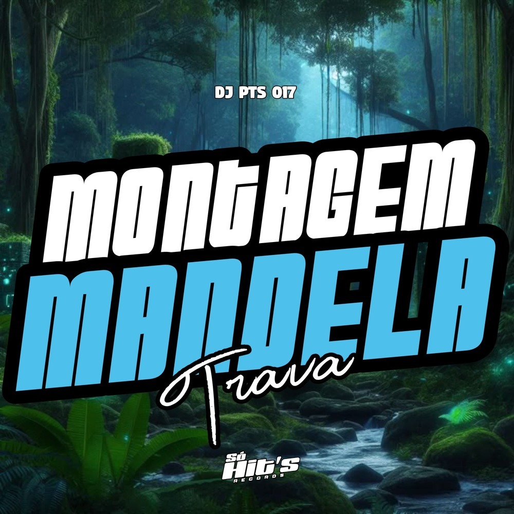 Montagem Mandela Trava (Explicit)