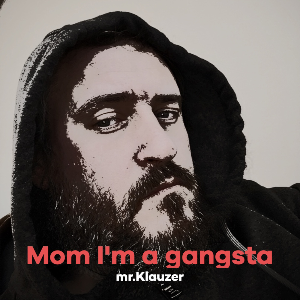Mom I'm a Gangsta