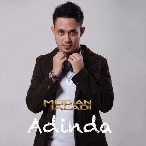 ดาวน์โหลดและฟังเพลง Adinda พร้อมเนื้อเพลงจาก Meidian Maladi