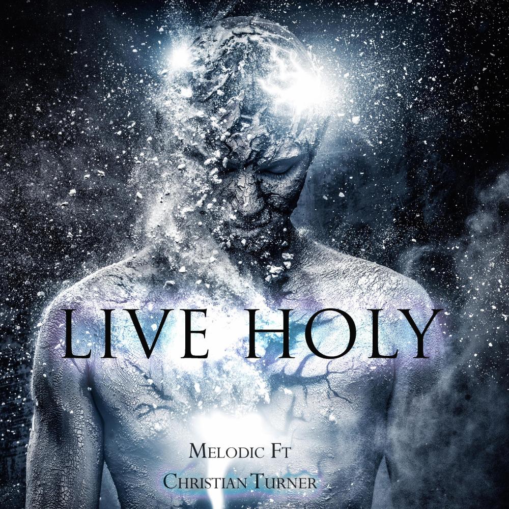 Live Holy (feat. Christian Turner)