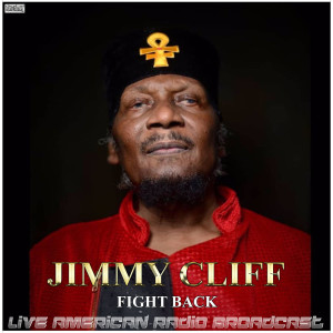 Album Fight Back (Live) from Jimmy Cliff