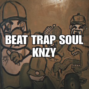 Listen to BEAT TRAP SOUL song with lyrics from KNZY
