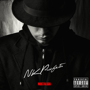 Album Nostalgia (Explicit) from NK Profeta