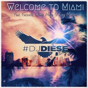 收聽Deejay Dièse的Welcome to Miami (feat. Stones Moyo, King Marino, Facundo & Dr Dièse)歌詞歌曲