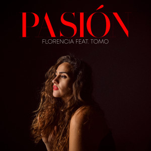 Listen to Pasión song with lyrics from Florência
