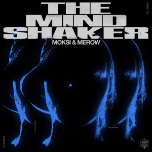 Moksi的專輯The Mindshaker