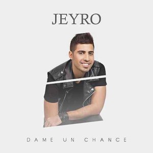 Jeyro的專輯Dame un Chance