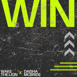 收聽Wake The Lion的Win歌詞歌曲
