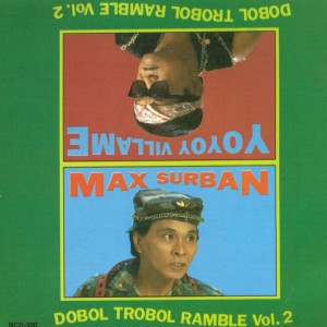 Album Dobol Trobol Ramble, Vol. 2 oleh Yoyoy Villame