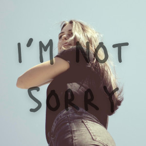 收聽Darrian Gerard的I'm Not Sorry (Explicit)歌詞歌曲