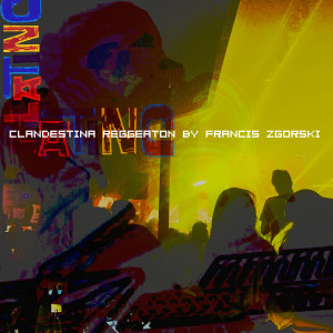 收聽Francis Zgorski的Clandestina歌詞歌曲