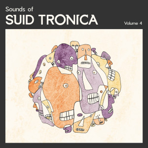 อัลบัม Sounds of Suid Tronica // Vol 4 ศิลปิน Various Artist