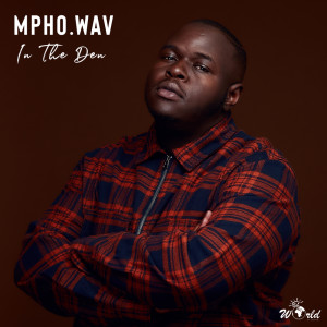 Listen to In The Den song with lyrics from Mpho.Wav