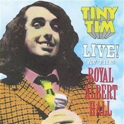 收聽Tiny Tim的Livin' in the Sunlight, Lovin' in the Moon Light (Live at Royal Albert Hall)歌詞歌曲