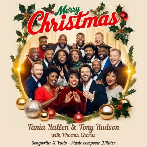 Arturo Vado的專輯Merry Christmas (feat. Tania Hallen & Tony Hudson & Phoenix Chorus)