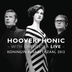 收聽Hooverphonic的Anger Never Dies (Live at Koningin Elisabethzaal 2012)歌詞歌曲