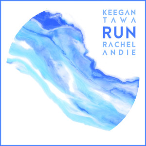 收聽Keegan Tawa的Run歌詞歌曲