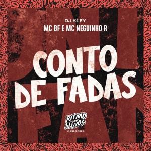Album Conto de Fadas (Explicit) from Mc Bf