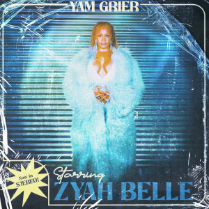 Zyah Belle的專輯Yam Grier (Explicit)