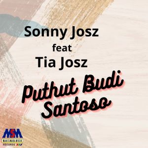 Listen to Puthut Budi Santoso song with lyrics from Sonny Josz