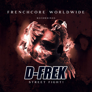 ดาวน์โหลดและฟังเพลง Street Fight! (Explicit) พร้อมเนื้อเพลงจาก D-Frek
