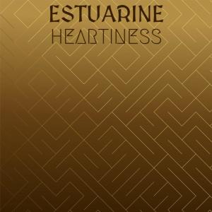 Various的专辑Estuarine Heartiness