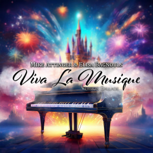 Listen to Viva La Musique (Version Ballade) song with lyrics from Mike Attinger