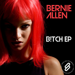 Bernie Allen的專輯B!tch EP