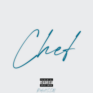Album Chef (Explicit) from Raheem